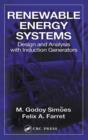 Image for Renewable Energy Systems: Design and Analysis with Induction Generators