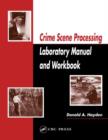 Image for Crime Scene Processing Laboratory Manual and Workbook