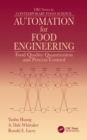 Image for Automation for Food Engineering : Food Quality Quantization and Process Control