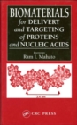 Image for Biomaterials for Delivery and Targeting of Proteins and Nucleic Acids