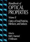 Image for Handbook of optical propertiesVol. 2: Optics of small particles, interfaces, and surfaces