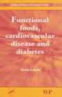 Image for Functional Foods, Cardiovascular Disease and Diabetes