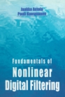 Image for Fundamentals of Nonlinear Digital Filtering