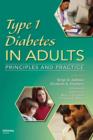 Image for Type 1 diabetes in adults: principles and practice