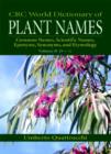 Image for CRC World Dictionary of Plant Names : Common Names, Scientific Names, Eponyms, Synonyms, and Etymology