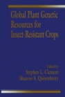 Image for Global Plant Genetic Resources for Insect-Resistant Crops