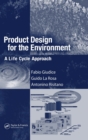 Image for Product design for the environment  : a life cycle approach