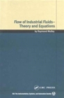 Image for Flow of Industrial Fluids : Theory and Equations