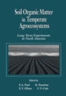Image for Soil Organic Matter in Temperate AgroecosystemsLong Term Experiments in North America