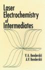 Image for Laser Electrochemistry of Intermediates
