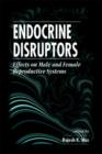 Image for Endocrine Disruptors : Effects on Male and Female Reproductive Systems