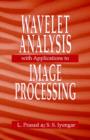 Image for Wavelet Analysis with Applications to Image Processing