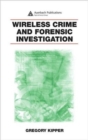 Image for Wireless Crime and Forensic Investigation