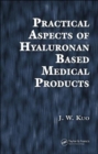 Image for Practical aspects of hyaluronan based medical products