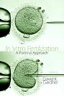 Image for In vitro fertilization  : a practical approach