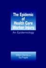 Image for The Epidemic of Health Care Worker Injury : An Epidemiology