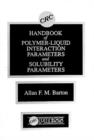 Image for Handbook of Poylmer-Liquid Interaction Parameters and Solubility Parameters