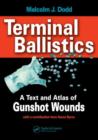 Image for Terminal ballistics  : a color atlas of gunshot wounds