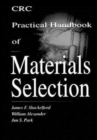 Image for CRC Practical Handbook of Materials Selection