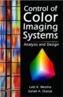 Image for Control of color imaging systems  : analysis and design