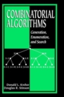Image for Combinatorial Algorithms : Generation, Enumeration, and Search
