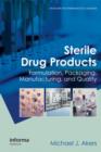 Image for Sterile Drug Products : Formulation, Packaging, Manufacturing and Quality