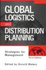 Image for Global Logistics And Distribution Planning : Strategies for Management