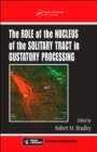 Image for The role of the nucleus of the solitary tract in gustatory processing