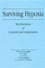 Image for Surviving Hypoxia : Mechanisms of Control and Adaptation