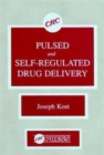 Image for Pulsed and Self-Regulated Drug Delivery