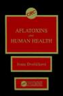Image for Aflatoxins &amp; Human Health