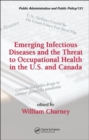 Image for Emerging Infectious Diseases and the Threat to Occupational Health in the U.S. and Canada