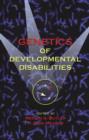 Image for Genetics of developmental disabilites