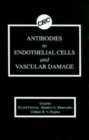 Image for Antibodies to Endothelial Cells and Vascular Damage