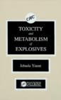 Image for Toxicity and Metabolism of Explosives