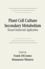Image for Plant Cell Culture Secondary MetabolismToward Industrial Application