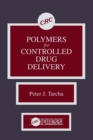 Image for Polymers for Controlled Drug Delivery