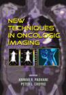 Image for New techniques in oncologic imaging