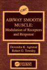 Image for Airway Smooth Muscle : Modulation of Receptors and Response