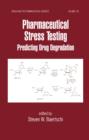 Image for Pharmaceutical stress testing: predicting drug degradation