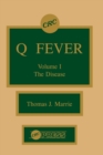 Image for Q Fever, Volume I : The Disease