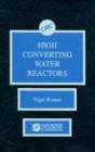 Image for High Converting Water Reactors