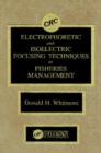 Image for Electrophoretic and Isoelectric Focusing Techniques in Fisheries Management