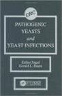 Image for Pathogenic Yeasts and Yeast Infections