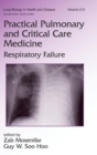 Image for Practical pulmonary and critical care medicine  : respiratory failure