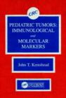 Image for Pediatric Tumors : Immunological and Molecular Markers