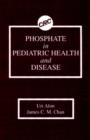 Image for Phosphate in Pediatric Health and Disease