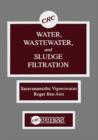Image for Water, Wastewater, and Sludge Filtration