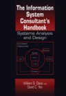 Image for The Information System Consultant&#39;s Handbook : Systems Analysis and Design
