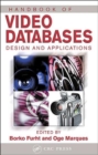 Image for Handbook of video databases  : design and applications